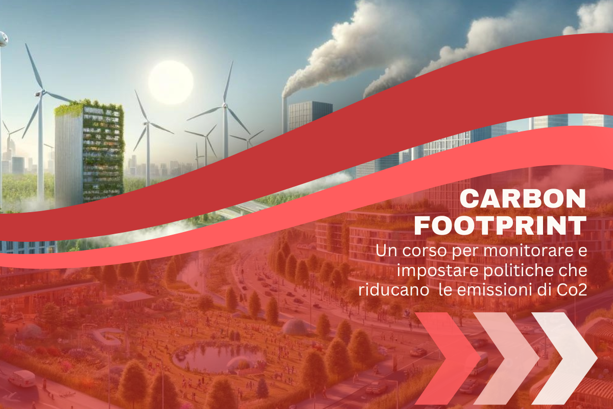 Corso carbon footprint per monitorare e impostare politiche che riducano le emissioni di Co2